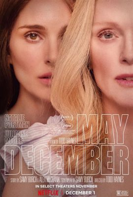 Why Is May December a Comedy, and Other Related Perspectives